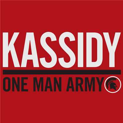 There Is A War Coming/Kassidy