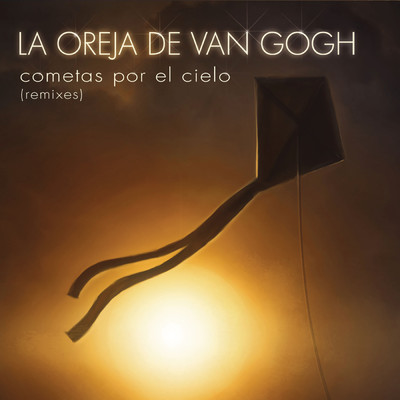 アルバム/Cometas Por El Cielo (Remixes)/La Oreja de Van Gogh