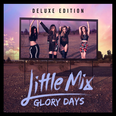 アルバム/Glory Days (Deluxe)/Little Mix