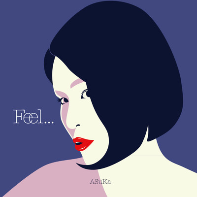 アルバム/Feel... (2024 Remaster)/ASuKa