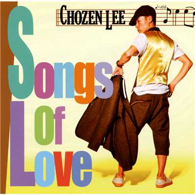 Songs Of Love/CHOZEN LEE