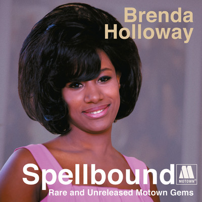 アルバム/Spellbound: Rare And Unreleased Motown Gems/ブレンダ・ハロウェイ