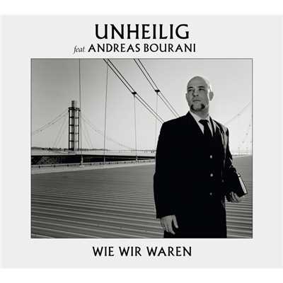 Wie wir waren (featuring Andreas Bourani)/Unheilig
