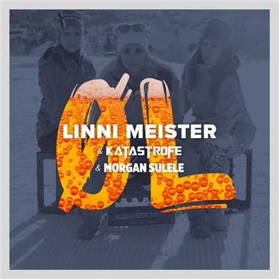Ol (featuring Katastrofe, Morgan Sulele)/Linni Meister