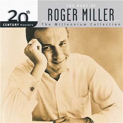 アルバム/20th Century Masters - The Millennium Collection: The Best Of Roger Miller/ロジャー・ミラー