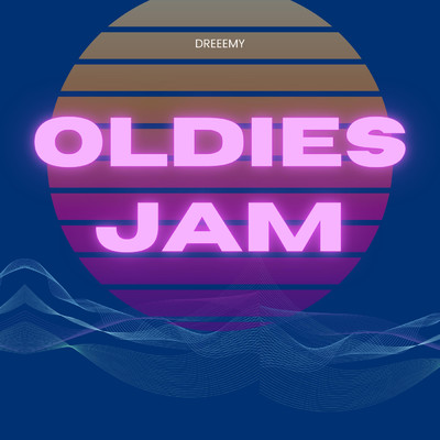 アルバム/Oldies Jam/dreeemy