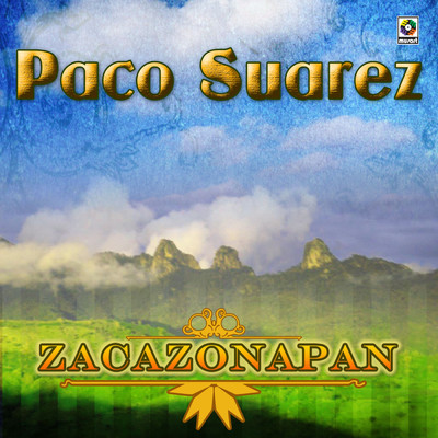 アルバム/Zacazonapan/Paco Suarez