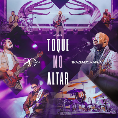 シングル/Toque no Altar (Ao Vivo)/Trazendo a Arca