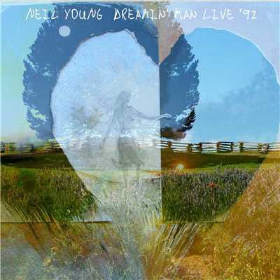 Dreamin' Man (Live)/Neil Young