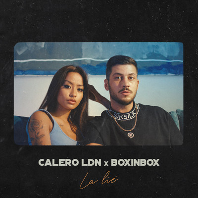 シングル/La Lie/Calero LDN, BOXINBOX