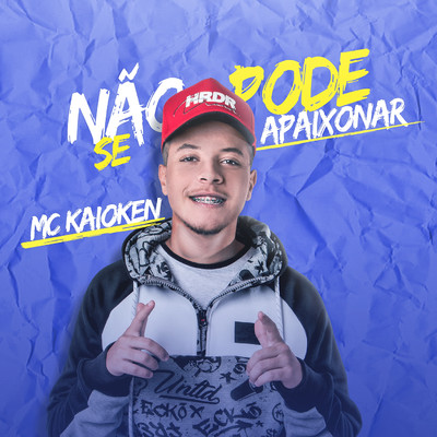 シングル/Nao pode se apaixonar/MC Kaioken