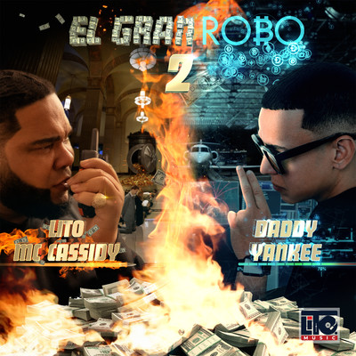 El Gran Robo, Pt. 2/Lito MC Cassidy／Daddy Yankee