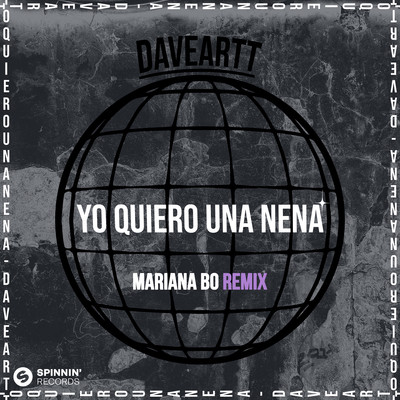 Yo Quiero Una Nena (Mariana BO Remix)/Daveartt