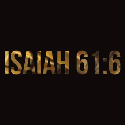 Isaiah 61:6/Mak Nikova