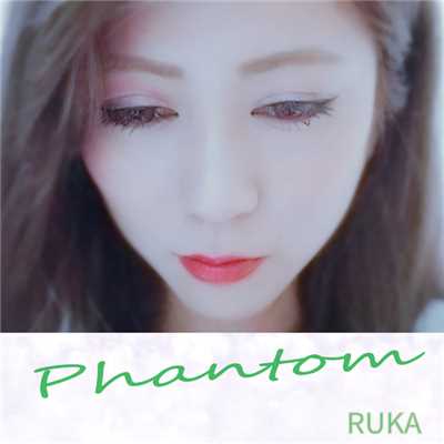 シングル/Phantom/RUKA