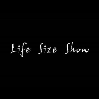 明日応援歌/Life Size Show