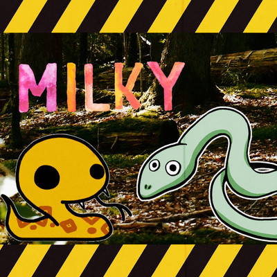 ガラガラヘビ/Milky