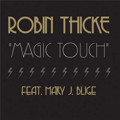 シングル/Magic Touch (featuring メアリー・J.ブライジ)/ロビン・シック