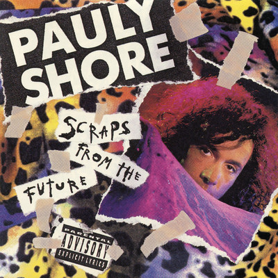 アルバム/Scraps from the Future (Explicit)/Pauly Shore