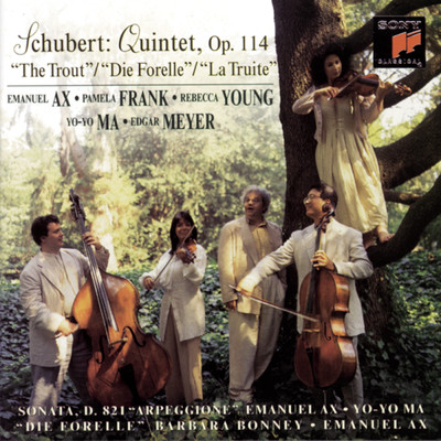 Schubert: Trout Quintet & Arpeggione Sonata & Die Forelle/Emanuel Ax／Yo-Yo Ma／Barbara Bonney