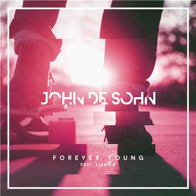 シングル/Forever Young/John De Sohn／LIAMOO
