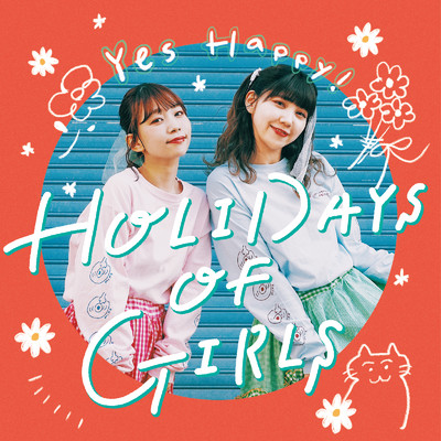 アルバム/HOLIDAYS OF GIRLS/Yes Happy！