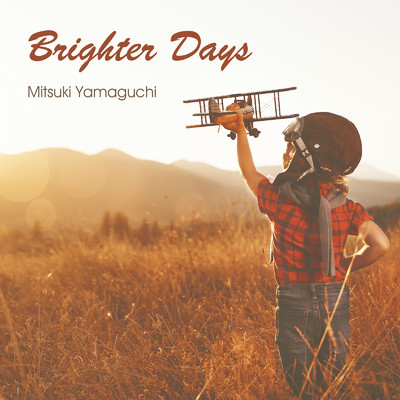 Brighter Days/山口 光貴