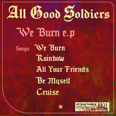 アルバム/We Burn/All Good Soldiers