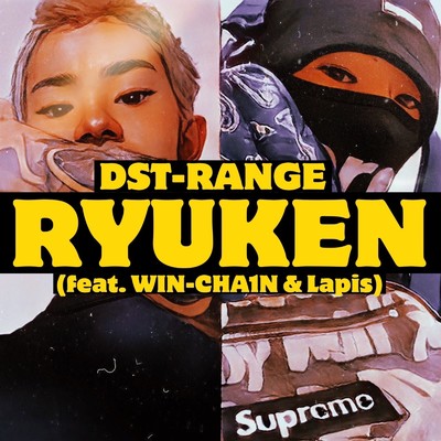 RYUKEN (feat. WIN-CHA1N & Lapis)/DST-RANGE