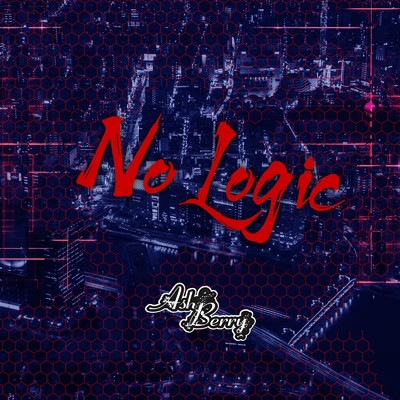 No Logic/Ash Berry