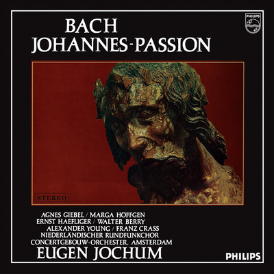 シングル/J.S. Bach: St. John Passion, BWV 245 ／ Part Two - No. 38 ”Darnach bat Pilatum”/エルンスト・ヘフリガー／ロイヤル・コンセルトヘボウ管弦楽団／オイゲン・ヨッフム