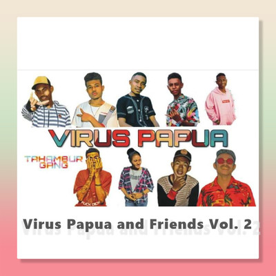 Sa Jenuh (featuring Anak Kolong, Blakanca Rap)/Virus Papua