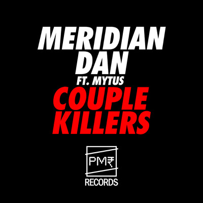 シングル/Couple Killers (featuring Mytus)/Meridian Dan