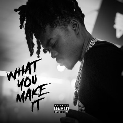 What You Make It (Explicit)/SCY Jimm