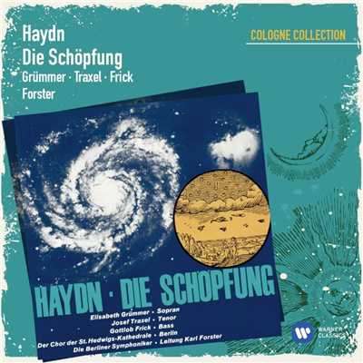 Haydn: Die Schopfung - Sung in German [The Creation]/Elisabeth Grummer ／Josef Traxel／Gottlob Frick／Chor der St. Hedwigs-Kathedrale Berlin／Berliner Symphoniker／Karl Forster