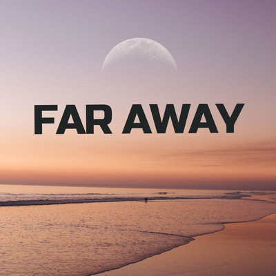 Far Away/Octavia Burnett