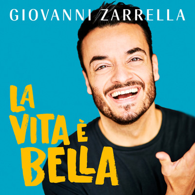 アルバム/La vita e bella/Giovanni Zarrella