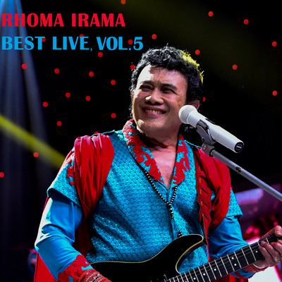 アルバム/Best Live, Vol. 5/Rhoma Irama