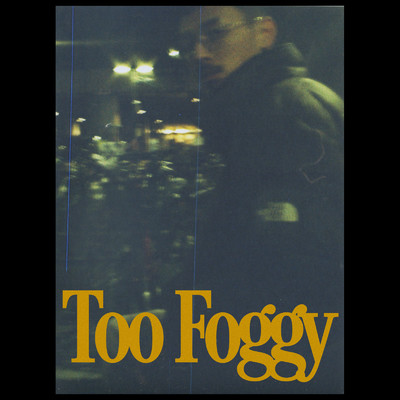 Too foggy ／ 城之内/Elizabeth-G