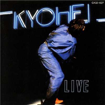 アルバム/KYOHEI LIVE/柴田恭兵