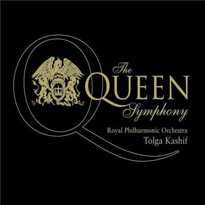 The Queen Symphony: V: Moderato - Allegro - Andante Maestoso (Bohemian Rhapsody - We Will Rock You - We Are The Champions - Who Wants to Live Forever？)/Tolga Kashif／Royal Philharmonic Orchestra／London Voices／London Oratory Boys' Choir／John Lenehan