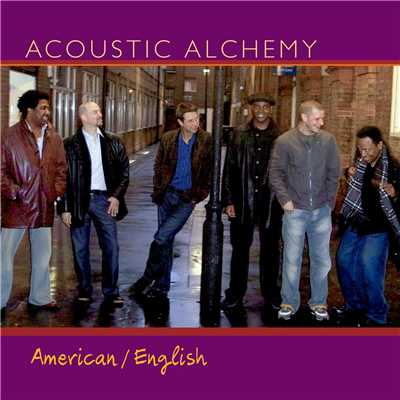 American／English/Acoustic Alchemy