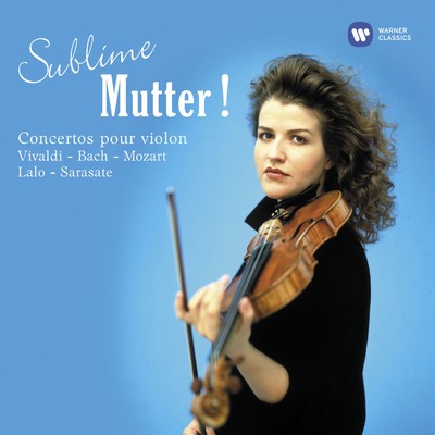 アルバム/Sublime Mutter ！ Concertos pour violon de Vivaldi, Bach, Mozart, Lalo & Sarasate/Anne-Sophie Mutter
