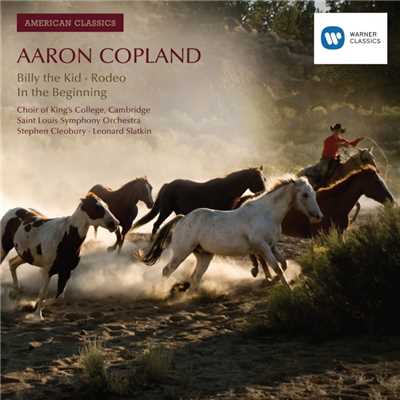 American Classics: Aaron Copland; Billy the Kid; Rodeo; In the Beginning/Various Artists