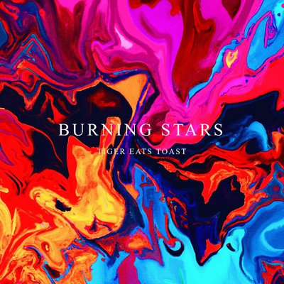 Burning Stars/TIGER EATS TOAST
