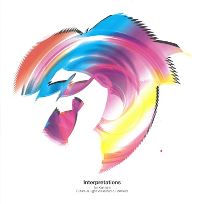 Interpretations for Ken Ishii Future In Light Visualized & Remixed/Ken Ishii