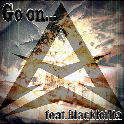 Go on... (feat. Blacklolita)/AZK