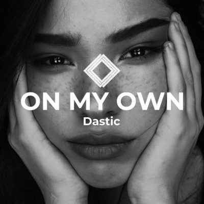 シングル/On My Own/Dastic