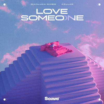 シングル/Love Someone/Gianluca Dimeo & AALLAR