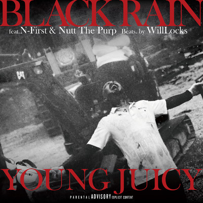 BLACK RAIN (feat. N-First & Nutt The Purp)/YOUNG JUICY
